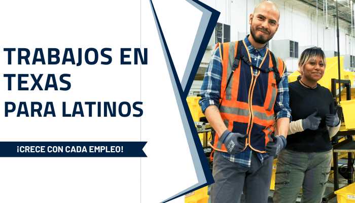 Trabajos en Texas para latinos