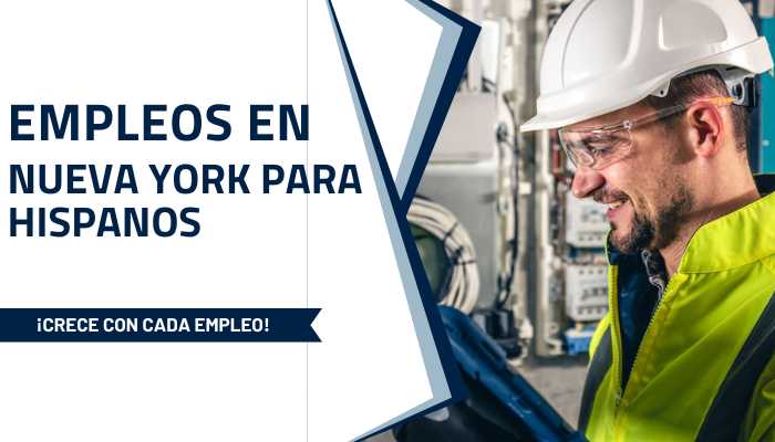 Empleos en Nueva York para hispanos
